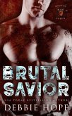 Brutal Savior (Merciless Few MC Illinois Chapter) (eBook, ePUB)