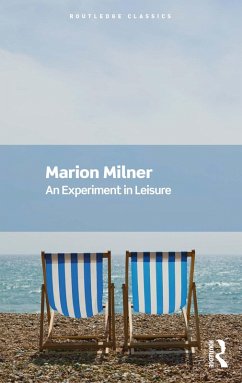 An Experiment in Leisure (eBook, ePUB) - Milner, Marion