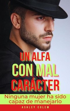 Cover Un Alfa con mal Carácter (eBook, ePUB)