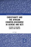 Christianity and the African Counter-Discourse in Achebe and Beti (eBook, PDF)
