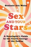 Sex and Your Stars (eBook, ePUB)