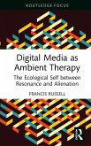 Digital Media as Ambient Therapy (eBook, ePUB)