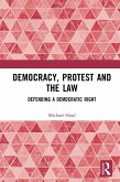 Democracy, Protest and the Law (eBook, ePUB)
