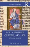 Early English Queens, 850-1000 (eBook, ePUB)