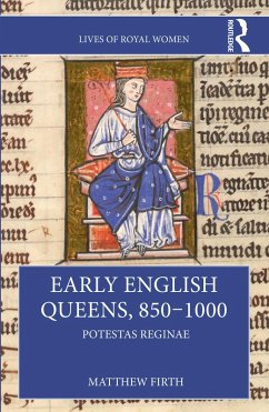 Early English Queens, 850-1000 (eBook, ePUB) - Firth, Matthew