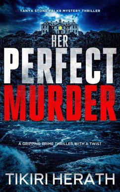 Cover Her Perfect Murder (Tanya Stone FBI K9 Mystery Thrillers, #5) (eBook, ePUB)