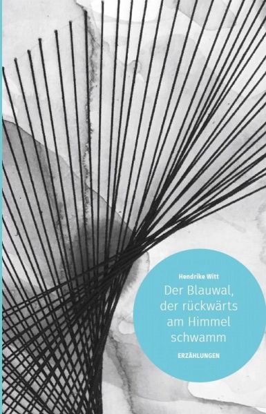 Der Blauwal, der rückwärts am Himmel schwamm (eBook, ePUB)