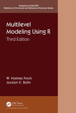 Multilevel Modeling Using R (eBook, ePUB) - Finch, W. Holmes; Bolin, Jocelyn E.