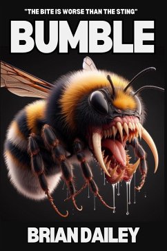 Bumble (eBook, ePUB) - Dailey, Brian