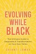 Evolving While Black (eBook, ePUB) - Bild 1