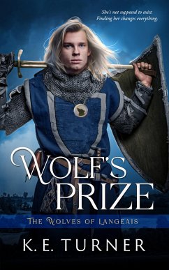 Wolf's Prize (eBook, ePUB) - Turner, K. E. Wolf's Prize (eBook, ePUB) - Turner, K. E.