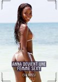 Anna devient une Femme Sexy (eBook, ePUB)