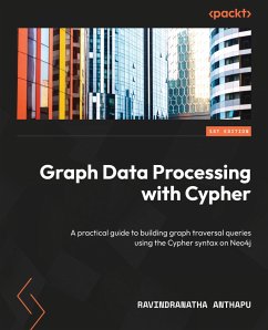 Graph Data Processing with Cypher (eBook, ePUB) - Anthapu, Ravindranatha