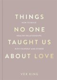 Things No One Taught Us About Love (eBook, ePUB)