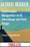 Commissaire Marquanteur en de moordenaar van Point-Rouge: Franse misdaadthriller (eBook, ePUB)