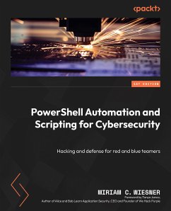 PowerShell Automation and Scripting for Cybersecurity (eBook, ePUB) - Wiesner, Miriam C.