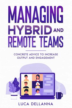 Managing Hybrid and Remote Teams (eBook, ePUB) - Dellanna, Luca