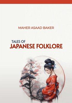 Tales of Japanese Folklore (eBook, ePUB) - Baker, Maher Asaad