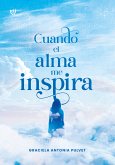 Cuando el alma me inspira (eBook, ePUB)