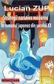 Strategii narative moderne în romanul japonez din secolul XX (eBook, ePUB)