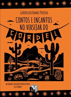 Contos e encantos no versejar do cordel (eBook, ePUB) - Pereira, Geronildo Ramos