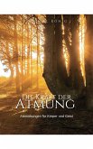 Die Kraft der Atmung (eBook, ePUB)