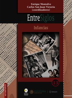 EntreSiglos: infancias (eBook, ePUB) - Montalvo, Enrique; Victoria, Carlos San Juan