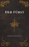 Der Fürst - Machiavellis Meisterwerk (eBook, ePUB)