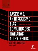 Fascismo, antifascismo e as comunidades italianas no exterior (eBook, ePUB)