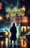 Shadows of the City: A Noir Anthology (eBook, ePUB)