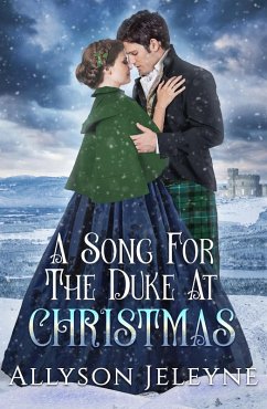 A Song for the Duke at Christmas (Victorian Christmas Novellas, #3) (eBook, ePUB) - Jeleyne, Allyson