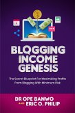 Blogging Income Genesis (Internet Business Genesis Series, #7) (eBook, ePUB)