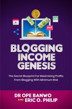 Blogging Income Genesis (Internet Business Genesis Series, #7) (eBook, ePUB) - Banwo, Ope