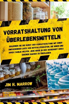 Vorratshaltung von Überlebensmitteln (eBook, ePUB) - Marrow, Jim H.