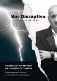 Ser disruptivo (eBook, ePUB)