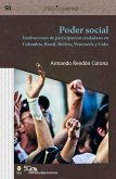 Poder social : instituciones de participación ciudadana en Colombia, Brasil, Bolivia, Venezuela y Cuba (eBook, PDF)