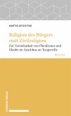 Religion des Bürgers statt Zivilreligion (eBook, PDF)