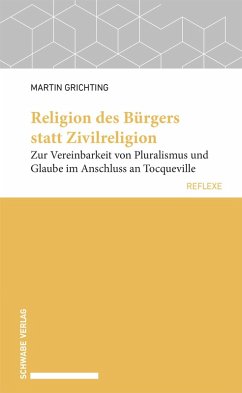 Religion des Bürgers statt Zivilreligion (eBook, PDF) - Grichting, Martin