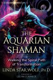 The Aquarian Shaman (eBook, ePUB)