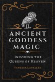 Ancient Goddess Magic (eBook, ePUB)