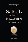 S. E. I. So einfach ist Erwachen (eBook, ePUB)