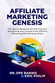 Affiliate Marketing Genesis (Internet Business Genesis Series, #3) (eBook, ePUB)