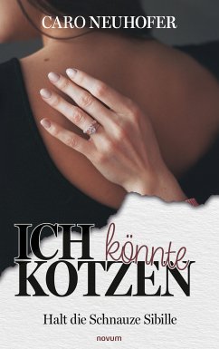 Ich könnte kotzen (eBook, ePUB) - Neuhofer, Caro