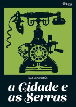 A cidade e as Serras (eBook, ePUB) - de Queiróz, Eça