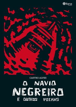 O navio negreiroe outros poemas (eBook, ePUB) - Alves, Castro