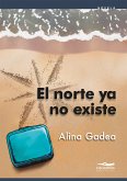 El norte ya no existe (eBook, ePUB)