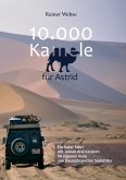 10.000 Kamele für Astrid (eBook, ePUB) 10.000 Kamele für Astrid (eBook, ePUB)