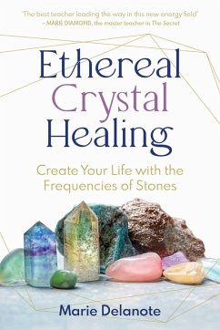 Ethereal Crystal Healing (eBook, ePUB) - Delanote, Marie
