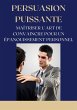 Persuasion Puissante : Maîtriser l'Art... - Bild 1