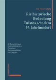 Die historische Bedeutung Tuistos seit dem 16. Jahrhundert (eBook, PDF)